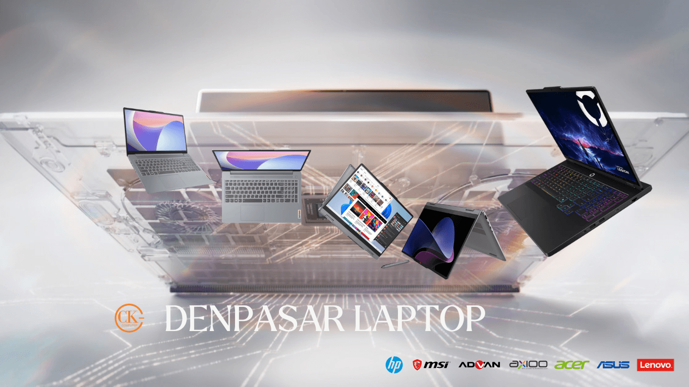 Denpasar Laptop by CK Computer; Toko Jual Beli Laptop di Denpasar, Bali